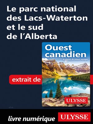 cover image of Le parc national des Lacs-Waterton et le sud de l'Alberta